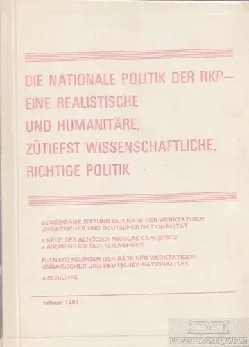 Buch: Die nationale Politik der RKP - Eine realistische und... Agerpres. 1987