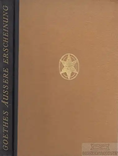 Buch: Goethes äußere Erscheinung, Schaeffer, Emil. 1914, Insel-Verlag 42706