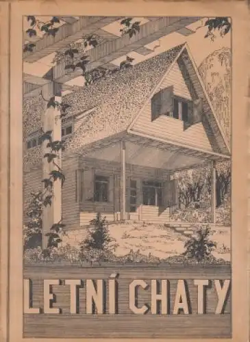 Buch: Letni Chaty (Außentitel), Venant, Hanzelka. Ca. 1955, gebraucht, gut