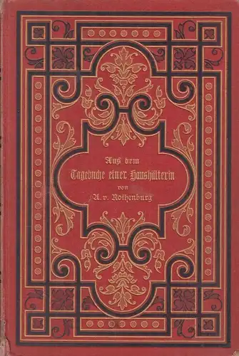 Buch: Aus dem Tagebuche einer Haushälterin. Rothenburg, Adelheid v., 1885