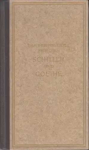Buch: Der Briefwechsel zwischen Schiller und Goethe, Stapf, Paul (Hrsg.), 1970
