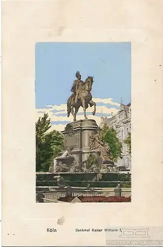 AK Köln. Denkmal Kaiser Wilhelm I. ca. 1911, Postkarte. Ca. 1911, gebraucht, gut