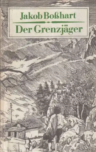 Buch: Der Grenzjäger, Boßhart, Jakob. 1983, Verlag Das Neue Berlin