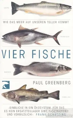Buch: Vier Fische, Greenberg, Paul. 2012, Bloomsbury Verlag, gebraucht, gut