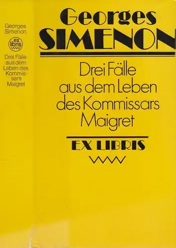 Buch: Drei Fälle aus dem Leben des Kommissars Maigret, Simenon, Georges. 1983