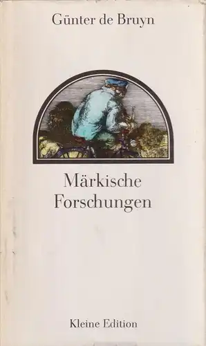 Buch: Märkische Forschungen, Bruyn, Günter de. Kleine Edition, 1985, MDV