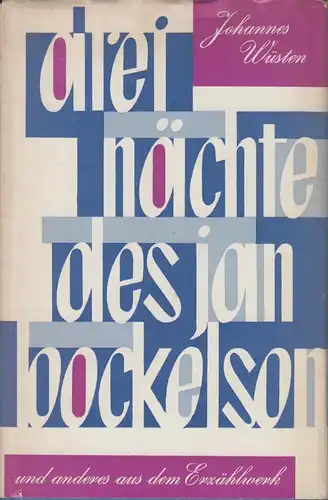 Buch: Drei Nächte des Jan Bockelson, Wüsten, Johannes. 1972, Greifenverlag