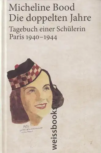 Buch: Die doppelten Jahre, Bood, Micheline, 2017, Weissbooks, gebraucht: gut