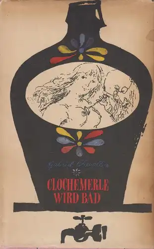 Buch: Clochemerle wird Bad, Chevallier, Gabriel. 1965, Verlag Rütten & Loe 61295