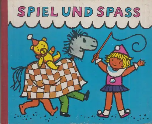 Buch: Spiel und Spaß, Gürtzig, Inge (Text), 1971, Abel & Müller Verlag