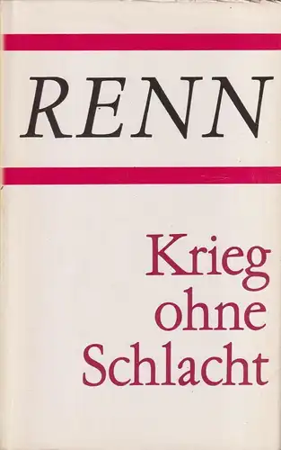 Buch: Krieg ohne Schlacht, Renn, Ludwig. 1984, Aufbau, Gesammelte Werke
