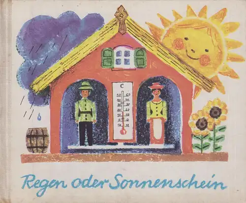 Buch: Regen oder Sonnenschein, Gürtzig, Inge, 1971, Abel & Müller Verlag