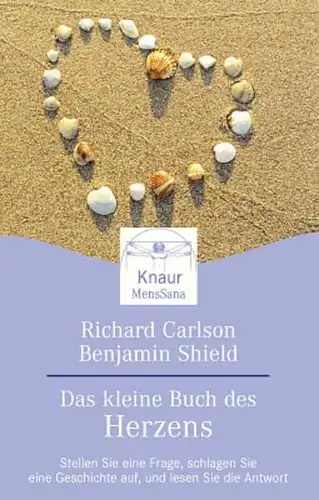 Buch: Das kleine Buch des Herzens, Carlson, Richard, u.a., 2003, Knaur Verlag