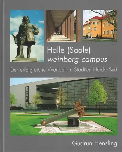 Buch: Halle (Saale) Weinberg Campus, Hensling, Gudrun, 2008, gebraucht, gut