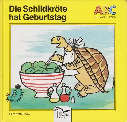 Buch: Die Schildkröte hat Geburtstag. Der scheue Schneck, Shaw, Elizabeth. 1993