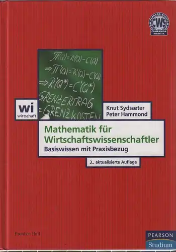 Buch: Mathematik für Wirtschaftswissenschaftler, Sydsaeter, Knut (u.a.), 2009