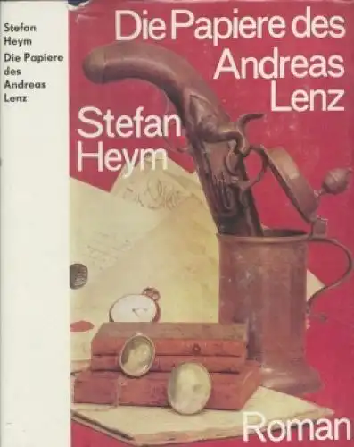 Buch: Die Papiere des Andreas Lenz, Heym, Stefan. 1982, Buchverlag Der Morgen
