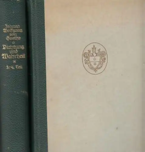 Buch: Dichtung und Wahrheit, Goethe, Johann Wolfgang. 4 in 2 Bände, ca. 1930