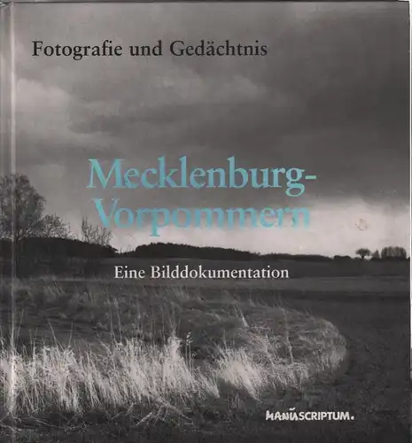 Buch: Fotografie und Gedächtnis.  Mecklenburg-Vorpommern, Kerbs, Diethart (u.a.)