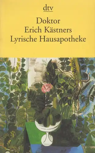 Buch: Doktor Erich Kästners Lyrische Hausapotheke, Kästner, Erich. Dtv, 2000