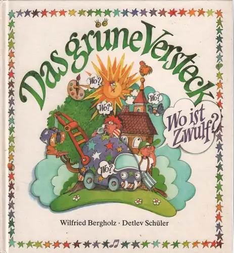 Buch: Das grüne Versteck, Bergholz, Wilfried (u.a.), 1990, Lied der Zeit