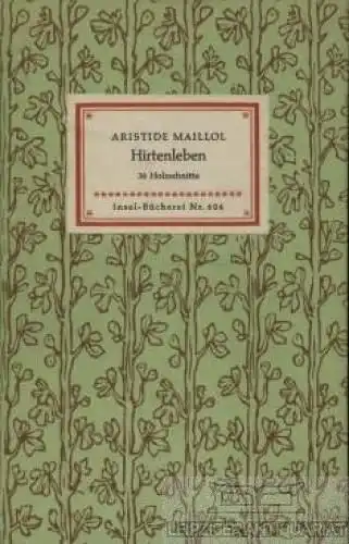 Insel-Bücherei 604, Hirtenleben, Maillol, Aristide. 1957, Insel-Verlag