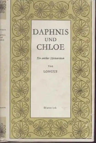 Sammlung Dieterich 44, Daphnis und Chloe, Longus. 1955, gebraucht, gut