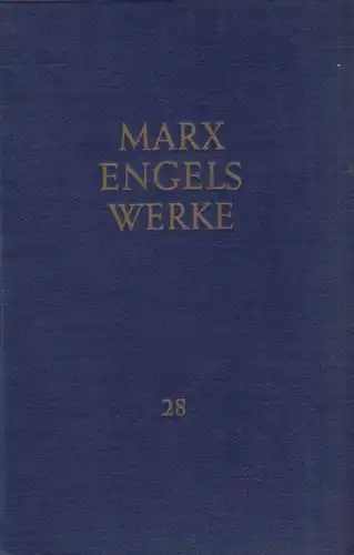 Buch: Werke. Band 28, Marx, Karl und Friedrich Engels. 1963, Dietz Verlag