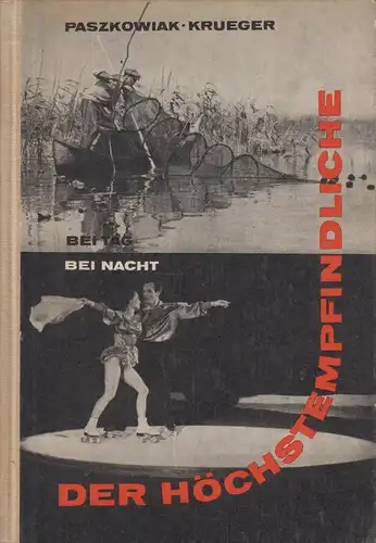 Buch: Der Höchstempfindliche bei Tag und Nacht, Paszkowiak. 1962, gebraucht, gut