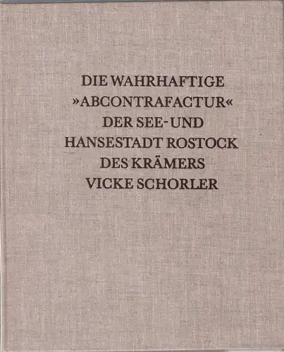Buch: Die wahrhaftige Abcontrafactur der See- und Hansestadt Rostock, Witt, 1989
