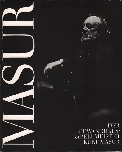 Buch: Der Gewandhauskapellmeister Kurt Masur, Fritzsch, Annette; Simon, Maren