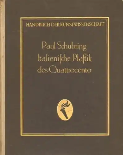 Buch: Die Italienische Plastik des Quattrocento, Schubring, Paul. Ca. 1924