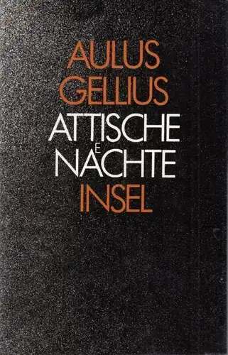 Buch: Attische Nächte, Gellius, Aulus. 1987, Insel-Verlag, gebraucht, gut