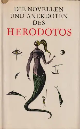 Buch: Die Novellen und Anekdoten des Herodotos, Herodotos. 1968, gebraucht, gut
