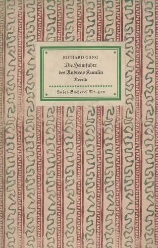 Insel-Bücherei 412, Die Heimfahrt des Andreas Kumlin, Gäng, Richard. 1952