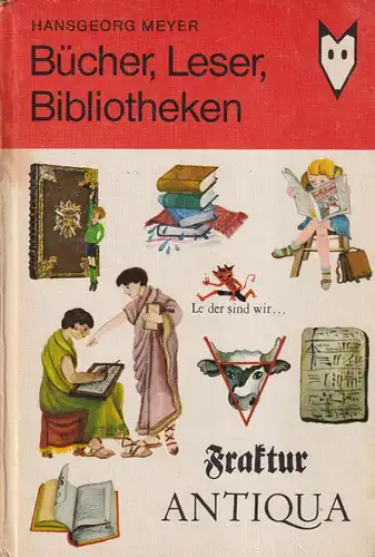 Buch: Bücher, Leser, Bibliotheken, Meyer, Hansgeorg. Mein kleines Lexikon, 1979