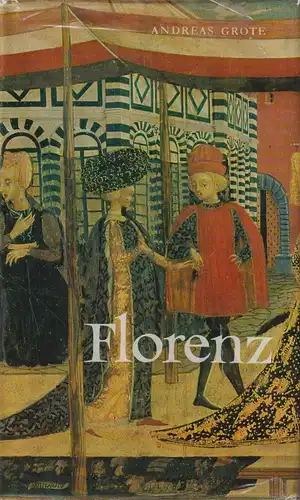 Buch: Florenz, Grote, Andreas. 1976, Prestel-Verlag, gebraucht, gut