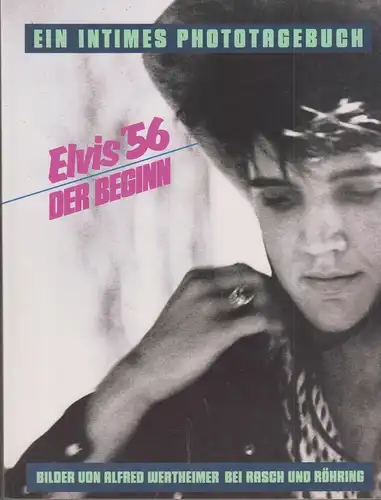 Buch: Elvis 1956, Wertheimer, Martinelly, 1987, Rasch und Röhring, Der Beginn