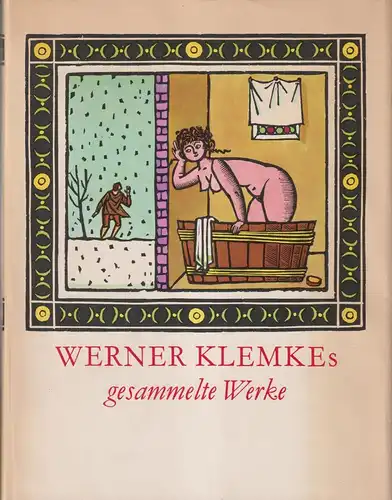Buch: Werner Klemkes gesammelte Werke, Kunze, Horst. 1968, VEB Verlag der Kunst