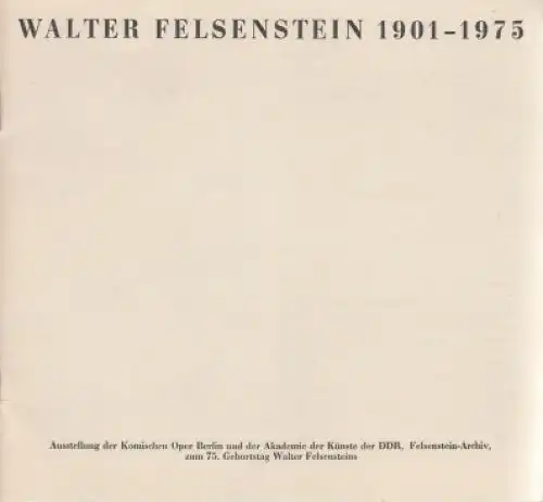 Buch: Walter Felsenstein 1901 - 1975, Großkreutz, Joachim u.a. 1976, Eigenverlag