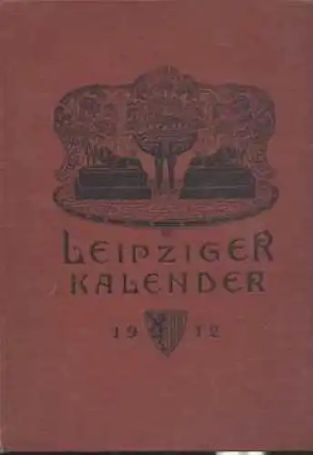 Buch: Leipziger Kalender 1912, Merseburger, Georg. 9. Jahrgang, 1912