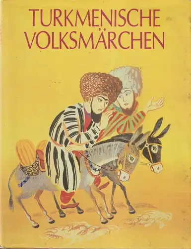 Buch: Turkmenische Volksmärchen. 1987, Raduga Verlag, gebraucht, gut