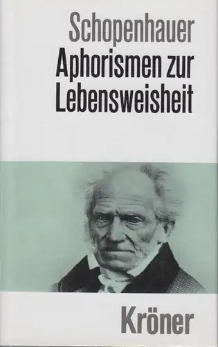 Buch: Aphorismen zur Lebensweisheit, Schopenhauer, Arthur, 1990, Alfred Körner