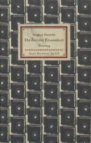 Insel-Bücherei 118, Die Zeit der Einsamkeit, Hermlin, Stephan. 1951, Erzählung