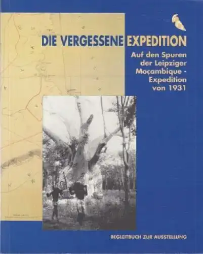 Buch: Die vergessene Expedition, Bautz, Karin und Giselher Blesse. 1999