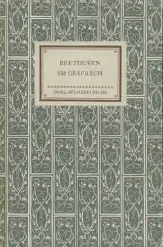 Insel-Bücherei 346, Beethoven im Gespräch, Braun, Felix. 1952, Insel-Verlag