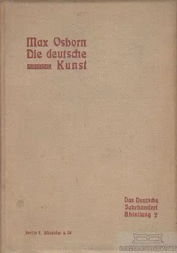 Buch: Die deutsche Kunst im neunzehnten Jahrhundert, Osborn, Max. 1901