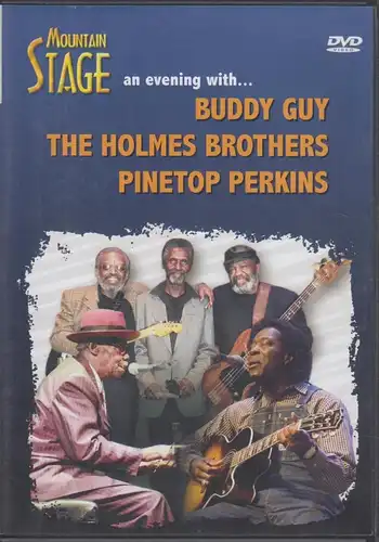 DVD: Buddy Guy. Holmes Brothers. Pinetop Perkins, 2005, Mountain Stage