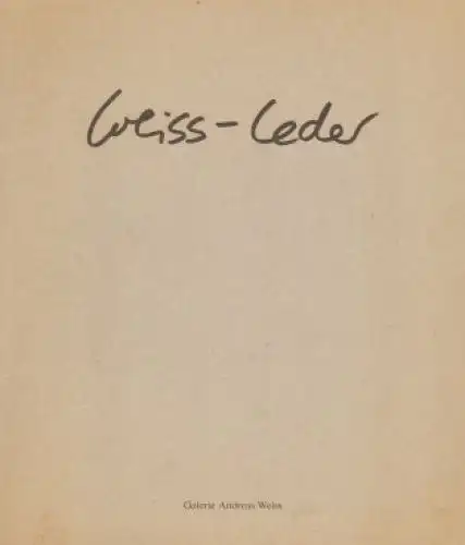 Buch: Ute Weiss-Leder, Weiss, Andreas. 1990, Eigenverlag, gebraucht, gut