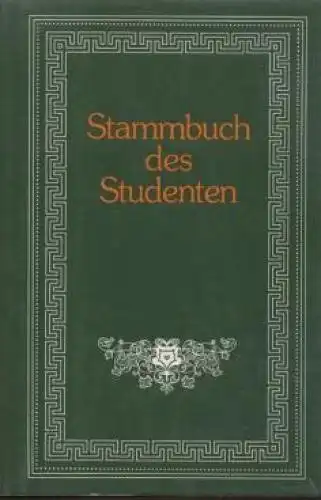 Buch: Stammbuch des Studenten. Kulturhistorische Stammbücher Band, 1983